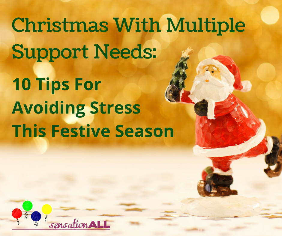 christmas-with-multiple-support-needs-10-tips-for-avoiding-stress-this-festive-season